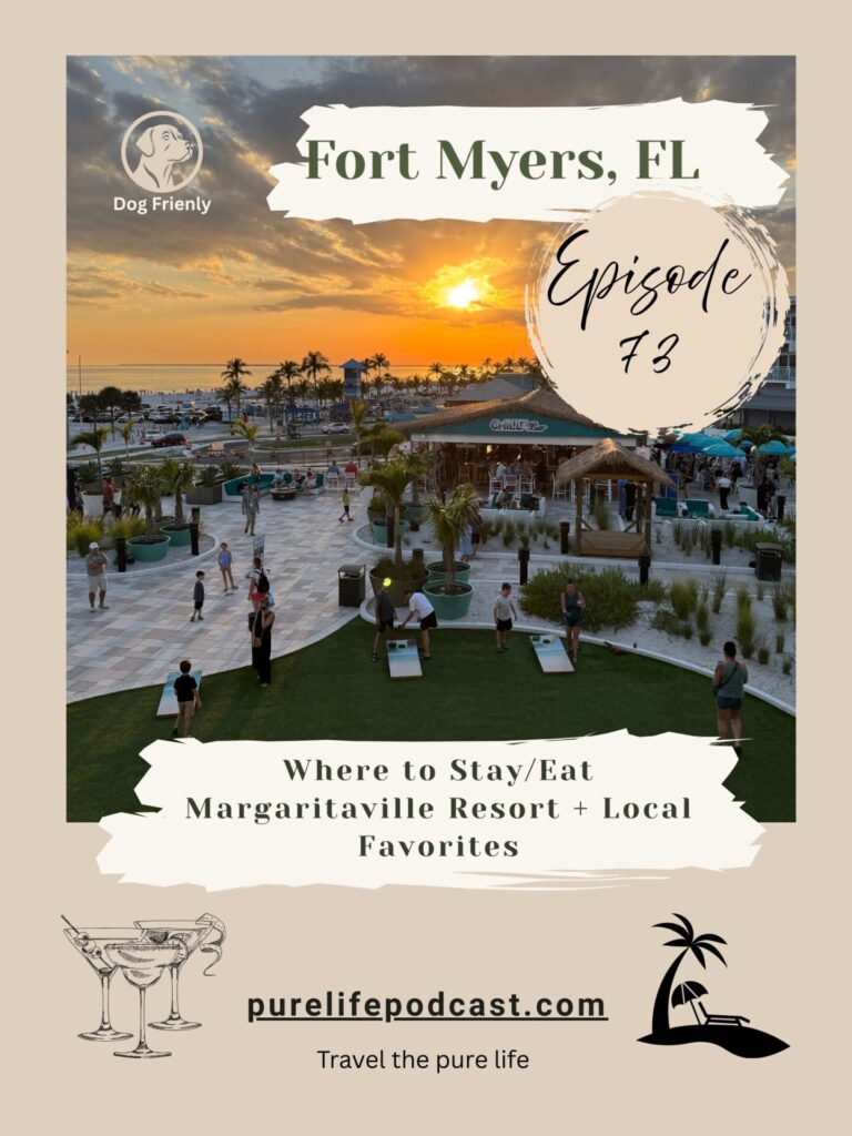Episode 73: Ultimate Margaritaville Review Fort Myers Beach Resort + Best Local Eats