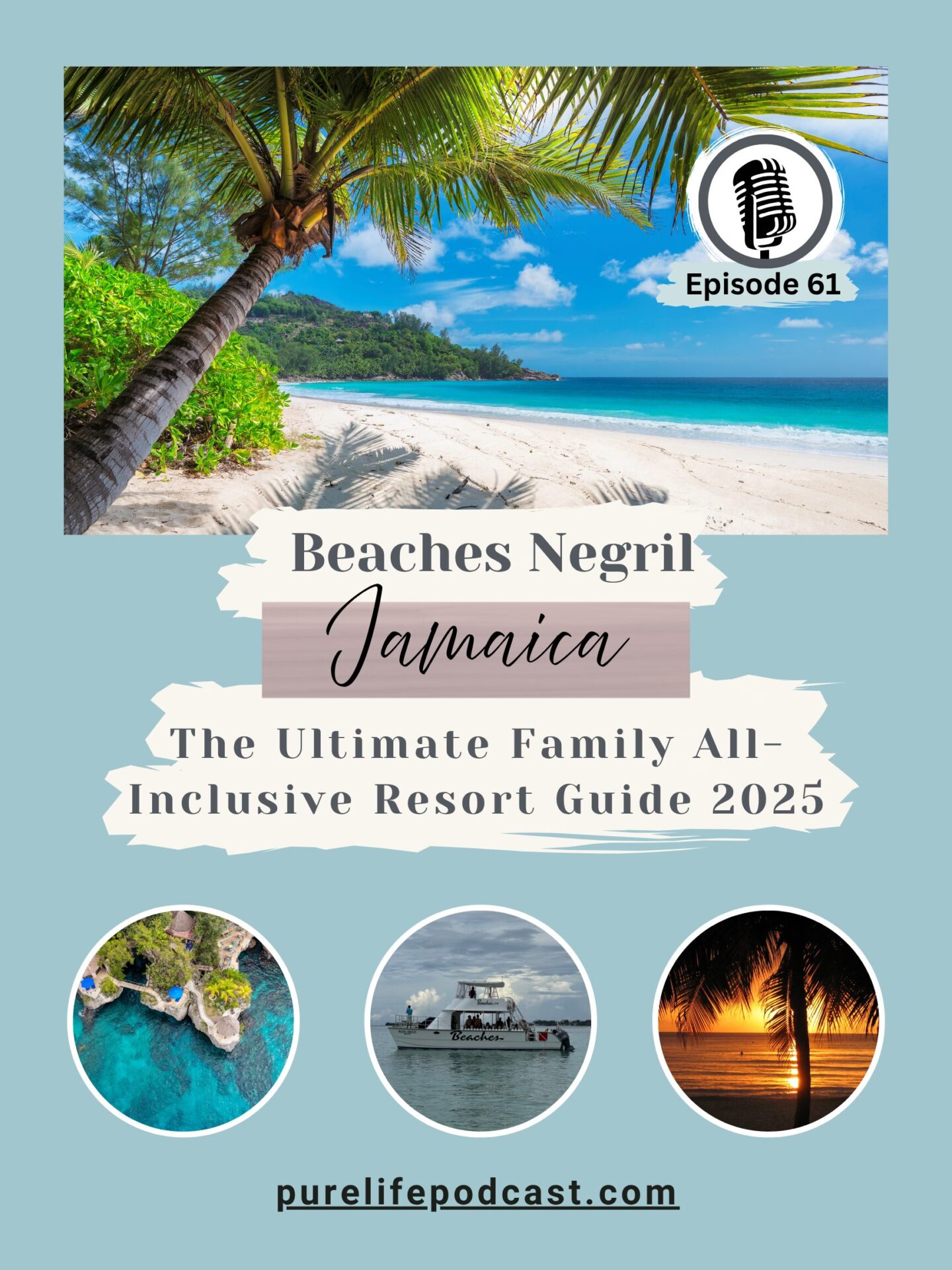 Podcast #61 Beaches Negril Resort