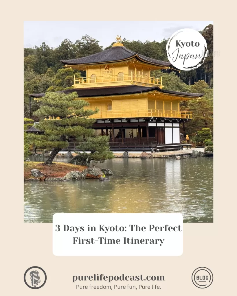 Ultimate 3 Day Kyoto Itinerary