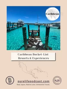Caribbean Bucket-List Resorts & Experiences