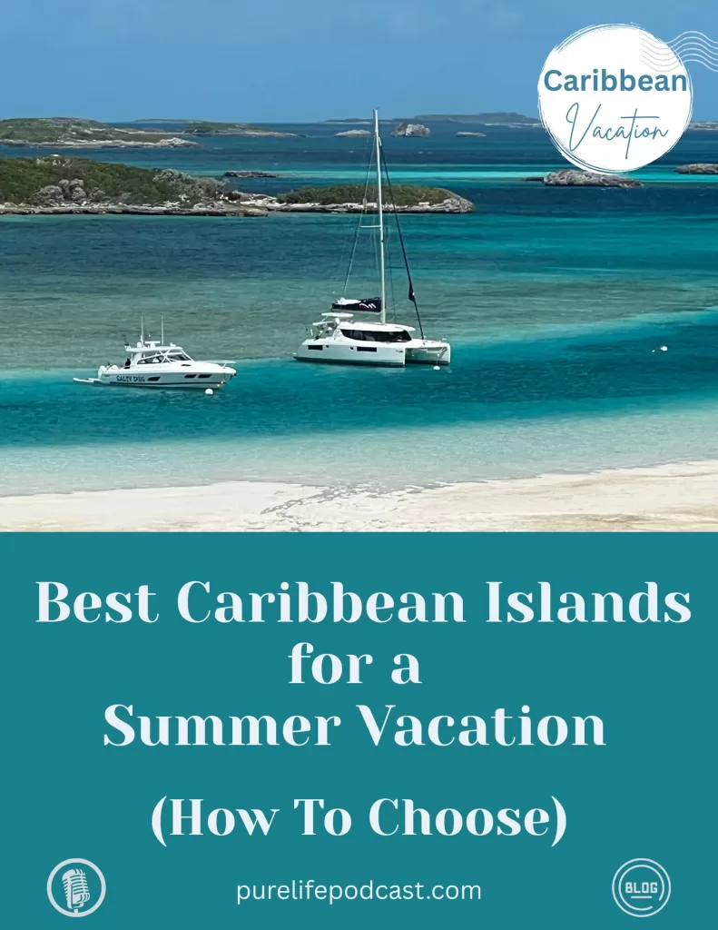 Best Caribbean Islands for summer vacay