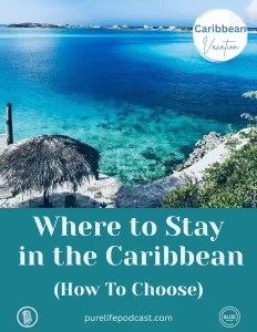 Where to Stay in the Caribbean - blog