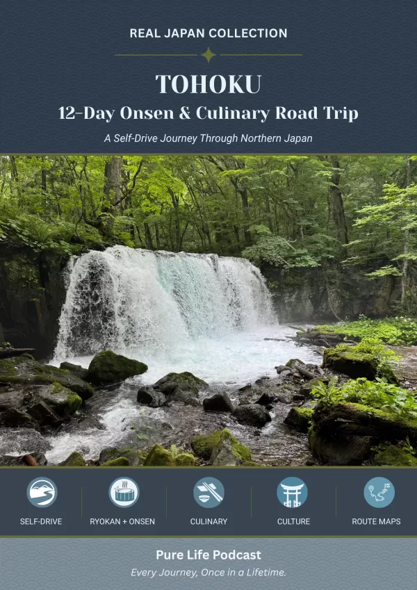 Pure Life Podcast Tohoku 12-Day Road Trip Digital Guide