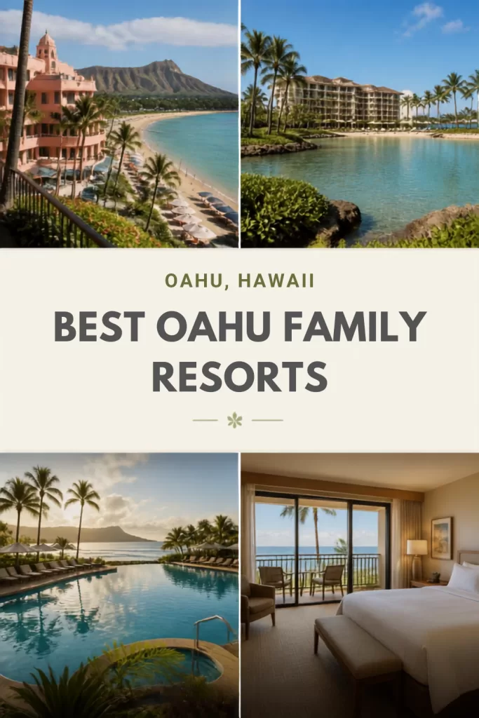 Best Oahu Family Resorts: Where to Stay on Oahu with Kids