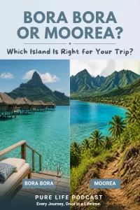 Bora Bora vs. Moorea
