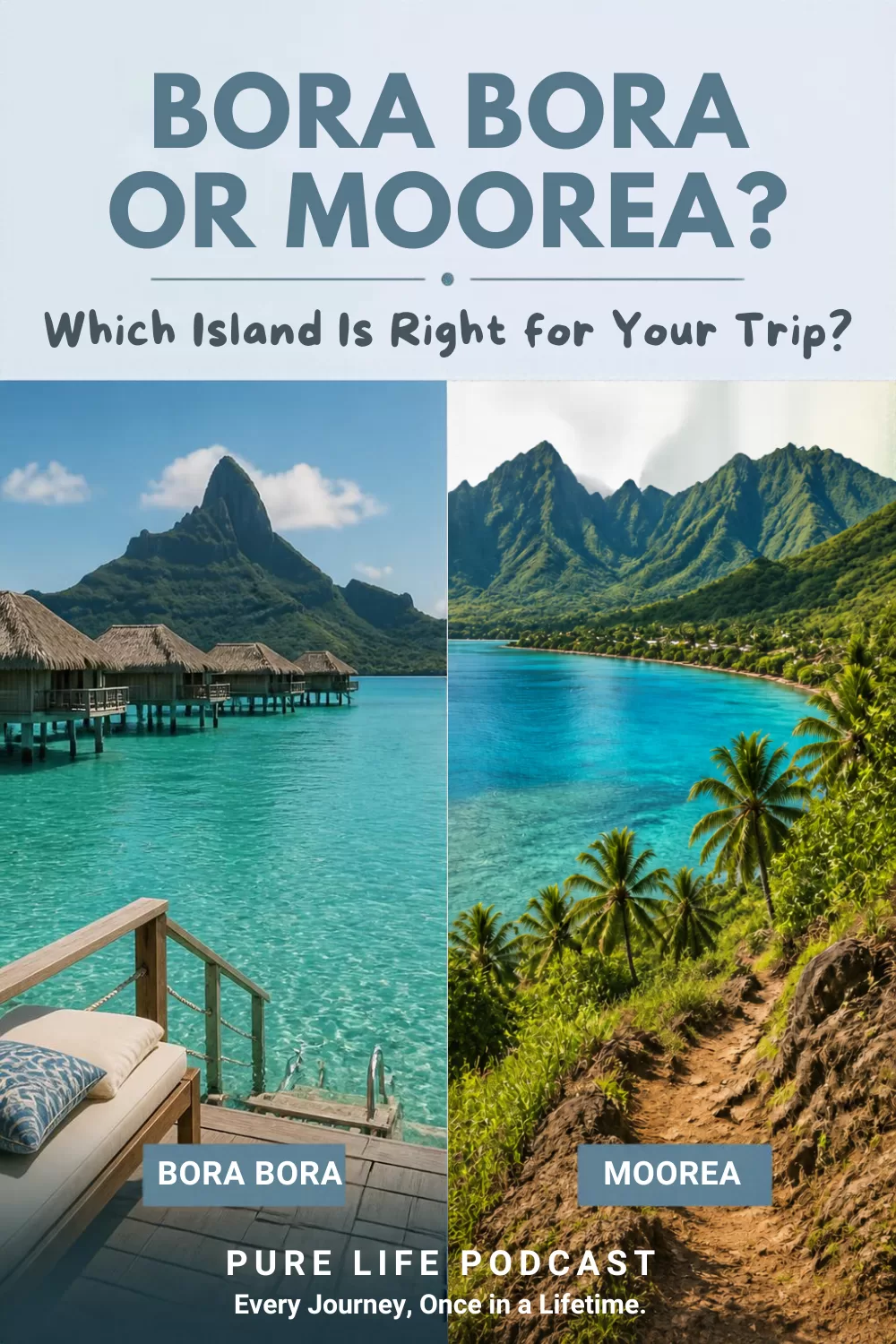 Bora Bora vs. Moorea